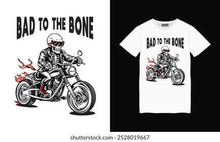 Bad to the bone t shirt design, Biker skeleton vector illustration, T shirt design, Vector graphic, T shirt street wear, Skeleton on motorcycle, Horror-themed, Grunge style, Vintage bike