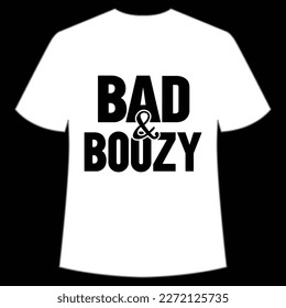 Bad And Boozy, St. Patrick's Day Shirt Print Template, Lucky Charms, Irish, everyone has a little luck Typography Design