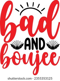 Bad and boujee - Halloween design
