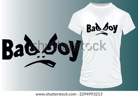 Bad boy typography with angry face. Vector illustration for tshirt, hoodie, website, print, application, logo, clip art, poster and print on demand merchandise.