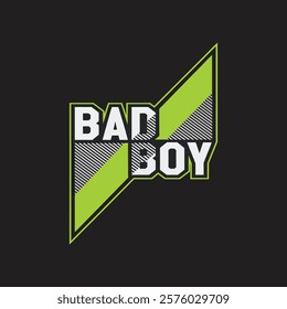 Bad boy typography t shirt design