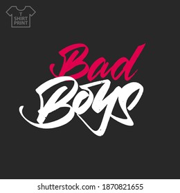 Bad Boys Handwritting Lettering Vector Illustration Stock Vector ...