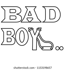 Bad boy.Typography slogan for t-shirts, hoodies. Isolated.