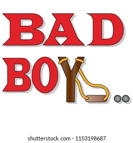 Bad boy.Typography slogan for t-shirts, hoodies. Isolated.