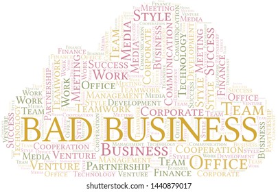 Bad Business word cloud. Collage made with text only.