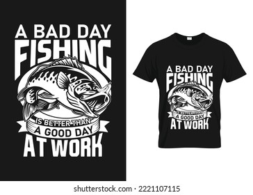 A bad day fishing is better than a good day at work: SVG Vvector Graphical T Shirt Design