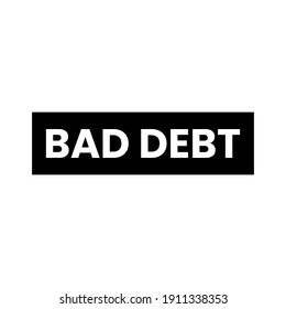 Bad Debt Icon Label Design Vector