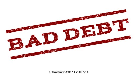 Bad Debt watermark stamp. Text caption between parallel lines with grunge design style. Rubber seal stamp with dirty texture. Vector dark red color ink imprint on a white background.