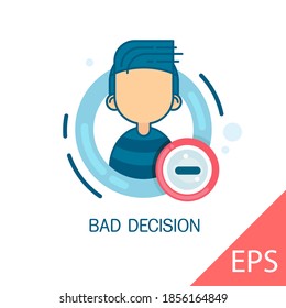 Bad Decision. Vector modern flat line design illustration icons