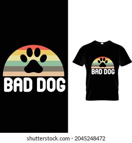 bad dog unique t shirt design new
