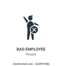 Bad Employee Glyph Icon Vector On White Background. Flat Vector Bad Employee Icon Symbol Sign From Modern People Collection For Mobile Concept And Web Apps Design.