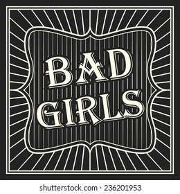 Bad Girl Card, Illustration In Vector Format