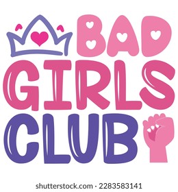 Bad Girls Club - Boho Retro Style Happy Women's Day T-shirt And SVG Design. Mom Mother SVG Quotes T-shirt And SVG Design, Vector EPS Editable File, Can You Download This File.