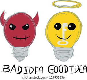 Bad And Good Idea