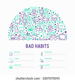 Bad habits concept in half circle with thin line icons: abuse, alcoholism, cigarette, marijuana, drugs, fast food, poker, promiscuity, tv, video games. Modern vector illustration, web page template.