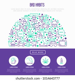 Bad habits concept in half circle with thin line icons: abuse, alcoholism, cigarette, marijuana, drugs, fast food, poker, promiscuity, tv, video games. Modern vector iilustration, web pag template.