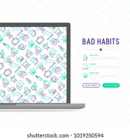 Bad habits concept with thin line icons set: abuse, alcoholism, cigarette, marijuana, drugs, fast food, poker, promiscuity, tv, video games. Modern vector iilustration for banner, print media.