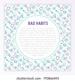 Bad habits concept with thin line icons set: abuse, alcoholism, cigarette, marijuana, drugs, fast food, poker, promiscuity, tv, video games. Modern vector iilustration for banner, print media.