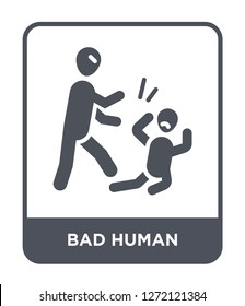 bad human icon vector on white background, bad human trendy filled icons from Feelings collection, bad human simple element illustration