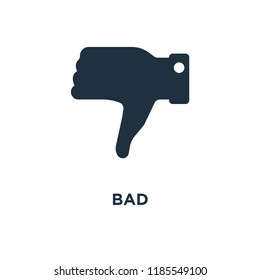 Bad icon. Black filled vector illustration. Bad symbol on white background. Can be used in web and mobile.