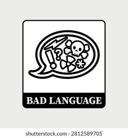 bad language warning icon, profanity and swearing speech bubble vector sign on solid white background