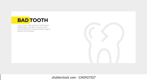 BAD TOOTH BANNER CONCEPT