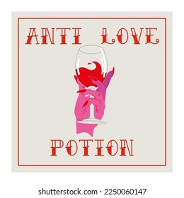 Bad Valentines gift card anti love concept. Glass of wine and cynical sassy phrase. Cute pink girlish vector illustration. llustration of a Valentine's Day.