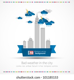 Bad weather background. City theme