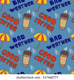 Bad weather & Good coffee