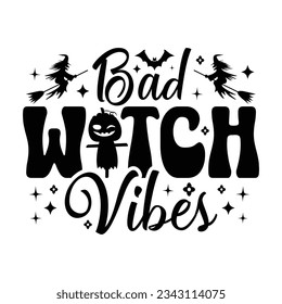 Bad Witch Vibes - Halloween T-shirt design 