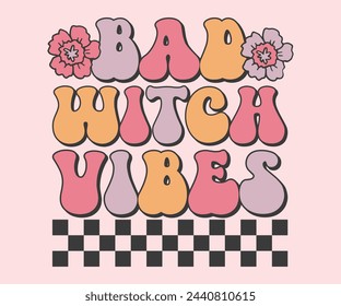 Bad witch vibes Retro T-shirt, Retro Halloween Shirt, Spooky Season, Ghost pumpkin T-shirt, Trendy Halloween, Hippie Halloween, Ghouls T-shirt, Cut File For Cricut And Silhouette