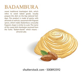 Badambura - this is a national sweet pastries in Azerbaijan. Vector illustration of badambura with the almond. Food illustration for design, menu, cafe billboard. Handwritten lettering.