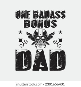 Badass Bonus Dad Shirt Fathers Day Gift svg