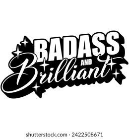 badass and brilliant black vector graphic design and cut file