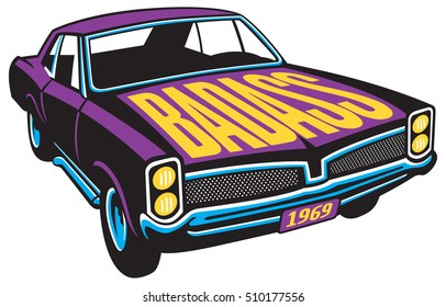 Badass Muscle Car Vector Illustration Of Vintage Muscle Car With BADASS Painted On The Hood.