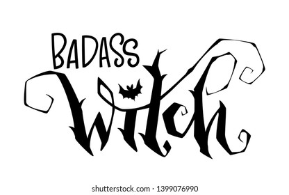 Badass Witch quote. Modern hand drawn script style lettering phrase. Logo, print, poster, card, t-short, invintation, smm isolated black design element.