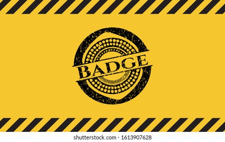 Badge black grunge emblem inside yellow warning sign. Vector Illustration. Detailed.