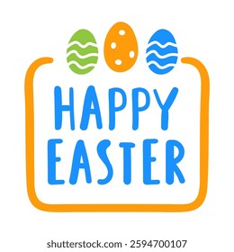 Badge with Easter eggs. Happy Easter. Hand drawn design. Vector illustration.