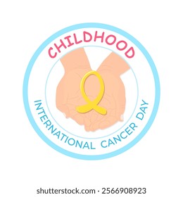 Badge, emblem with hands holding yellow cancer ribbon for international childhood cancer day. Vector illustration. Card, background, social media post, banner.