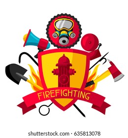 Badge with firefighting items. Fire protection equipment.
