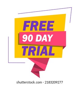 Badge Free 90 day Trial, vector illustration. Special discount offer. Information sticker.