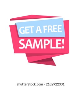 Badge Get your FREE sample, vector illustration. Sales phrase template. Business advertisement message