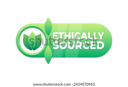 Badge highlighting ethically sourced products with a leaf design, emphasizing responsible sourcing