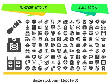  badge icon set. 120 filled badge icons. Simple modern icons about  - Chisel, Walkie talkies, Armor, Policeman, Shield, Grid, Guitar, Ribbon, Torch, Pelican, Download, Cancer