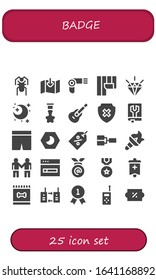 badge icon set. 25 filled badge icons. Included Cricket, Download, Hairdryer, Wallpaper, Quality, Night, Badge, Guitar, Shield, Manual, Shorts, Tag, Competition, Torch, Deal icons
