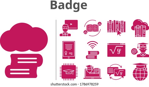 badge icon set. included cloud library, feedback, cloud, tablet, chip, teacher, homework, school, student, maths, book, training icons. filled styles.
