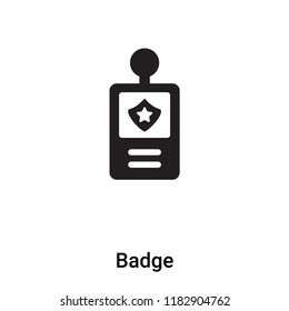 Badge icon vector isolated on white background, logo concept of Badge sign on transparent background, filled black symbol
