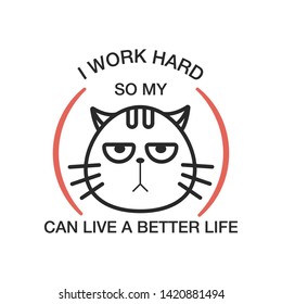 Badge lettering cat. Vector illustration for print on clothes, tshirts. For the website. Evil face of a cat.