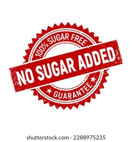 Badge no sugar added. Red 100% sugar-free grunge rubber stamp. Design elements for labels, stickers, banners, posters for food and health business. Vector illustration.