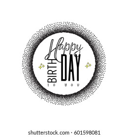 Badge as part of the design - Happy Birthday Sticker, stamp, logo - for design, hands made. With the use of floral elements, calligraphy and lettering